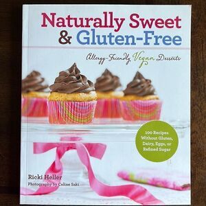 NEW Naturally Sweet Gluten Free Vegan Recipe Book